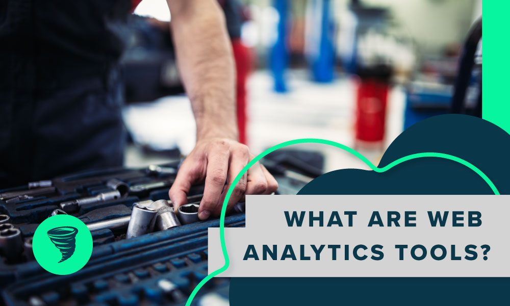 what are web analytics tools