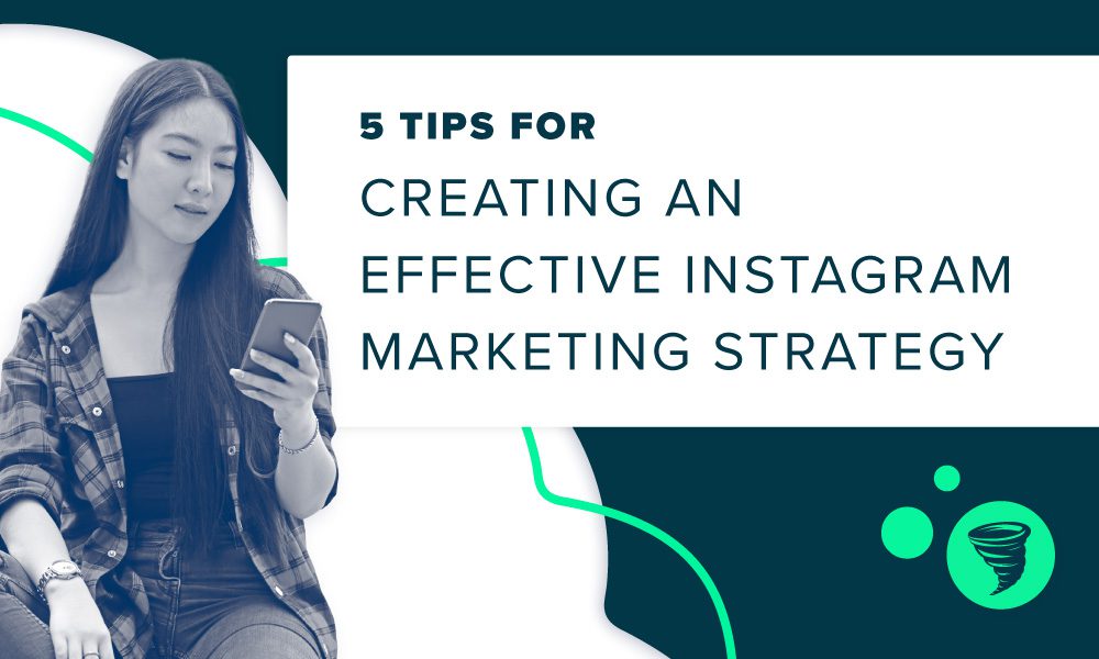 Effective Instagram Marketing Strategy
