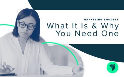 A Marketing Budget: What it is and Why You Need One