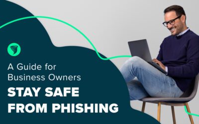 Stay Safe from Phishing: A Guide for Business Owners