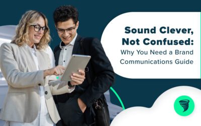 Sound Clever, Not Confused: Why You Need a Brand Communications Guide