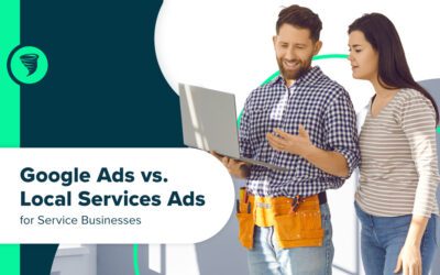 Google Ads vs. Local Services Ads for Service Businesses