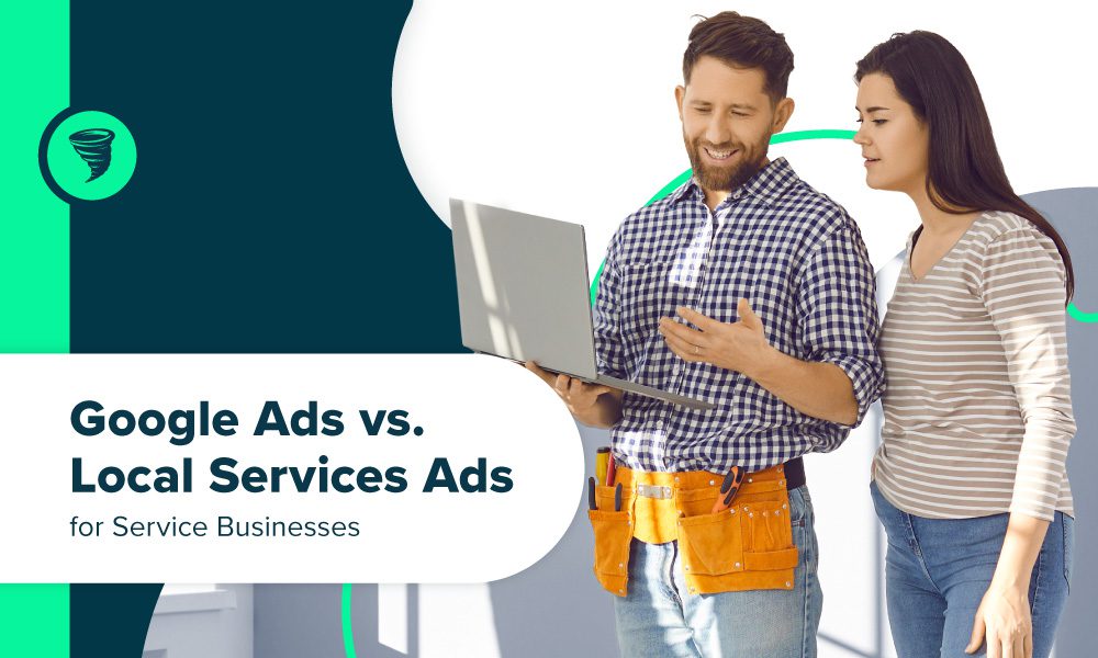 "Google Ads vs. Local Services Ads for Service Businesses" -- house painter and client reviewing plans