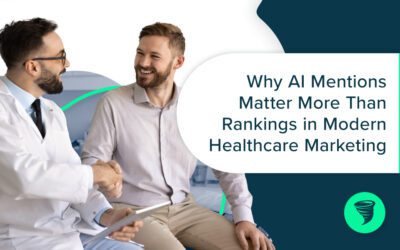 Why AI Mentions Matter More Than Rankings in Modern Healthcare Marketing