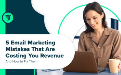 5 Email Marketing Mistakes That Are Costing You Revenue (And How to Fix Them)